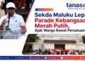 Sekda Maluku Lepas Parade Kebangsaan Merah Putih, Ajak Warga Rawat Persatuan