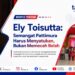 Ely Toisutta: Semangat Pattimura Harus Menyatukan, Bukan Memecah Belah