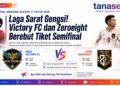 Laga Sarat Gengsi! Victory FC dan Zeroeight Berebut Tiket Semifinal