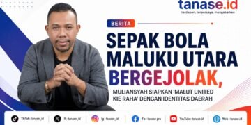 Sepak Bola Maluku Utara Bergejolak, Muliansyah Siapkan “Malut United Kie Raha” dengan Identitas Daerah