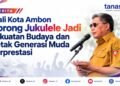Wali Kota Ambon Dorong Ukulele Jadi Kekuatan Budaya dan Cetak Generasi Muda Berprestasi