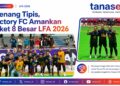 Menang Tipis, Victory FC Amankan Tiket 8 Besar LFA 2026