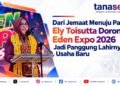 Dari Jemaat Menuju Pasar, Ely Toisutta Dorong Eden Expo 2026 Jadi Panggung Lahirnya Usaha Baru